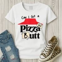 Can I Get A Pizza Dat Butt Funny Food Lover  Women's T-Shirt thumb 3