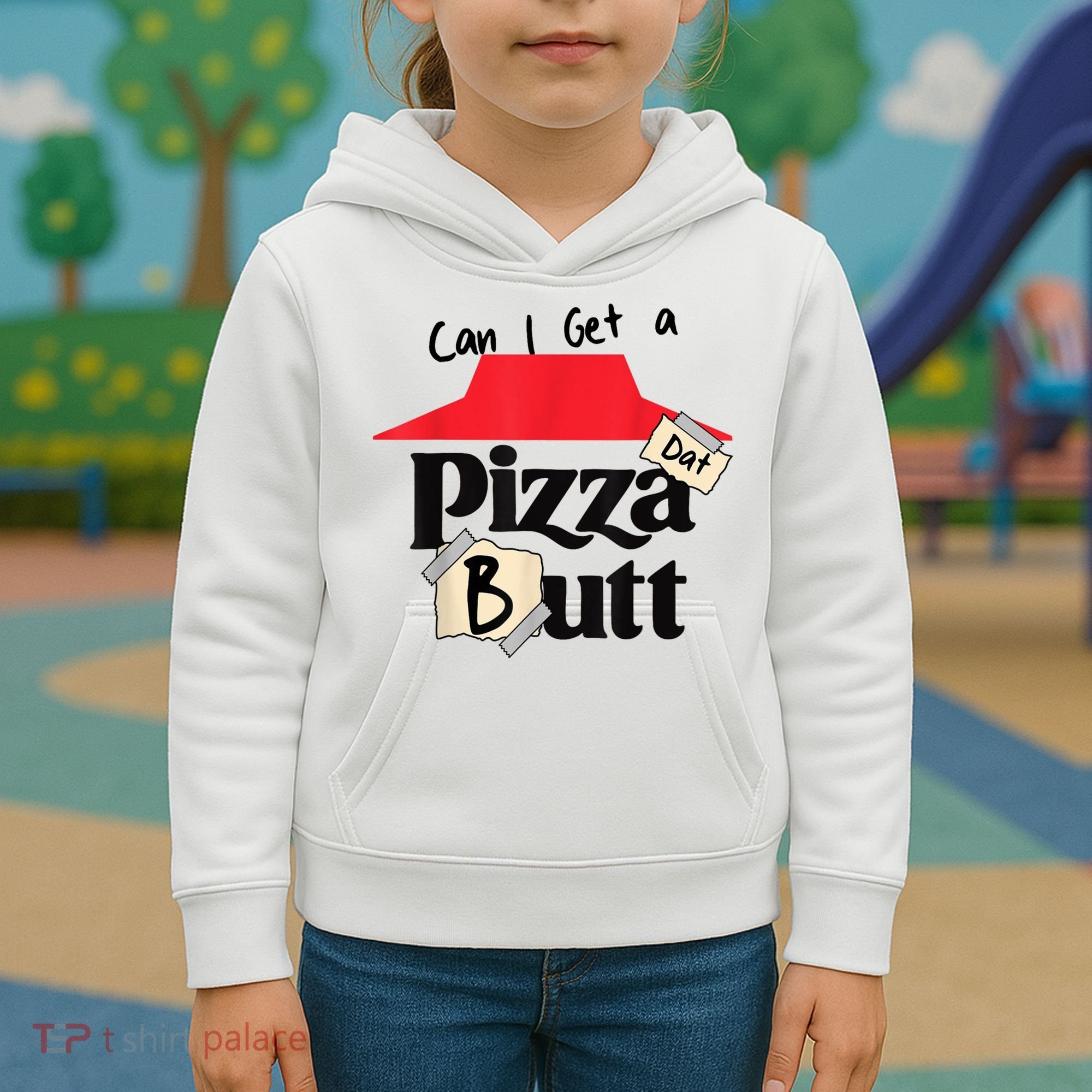 Can I Get A Pizza Dat Butt Funny Food Lover  Kids Hoodie