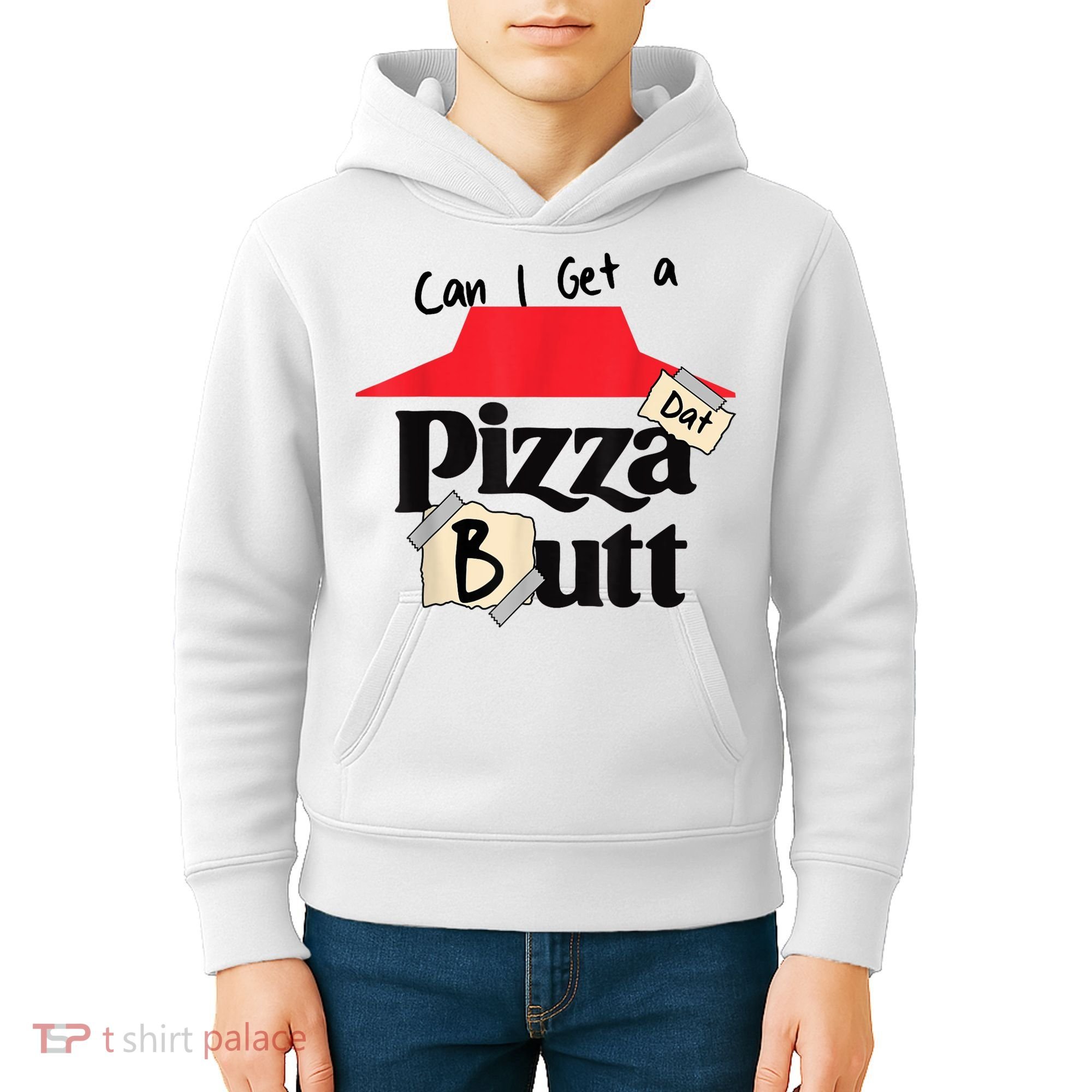 Can I Get A Pizza Dat Butt Funny Food Lover  Kids Hoodie