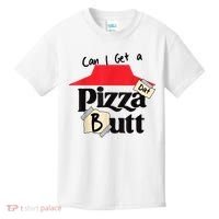 Can I Get A Pizza Dat Butt Funny Food Lover  Kids T-Shirt thumb 0