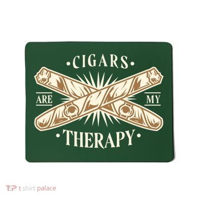 Cigars Are My Therapy Mousepad