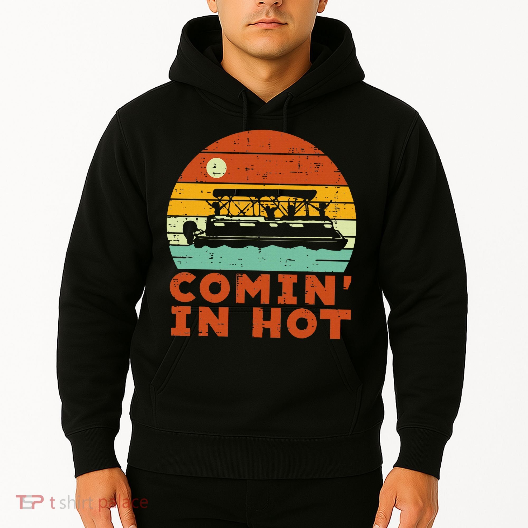 Comin In Hot Boat Pontoon Sunset Retro Captain Hoodie