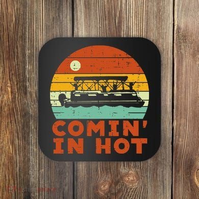 Comin In Hot Boat Pontoon Sunset Retro Captain Coaster