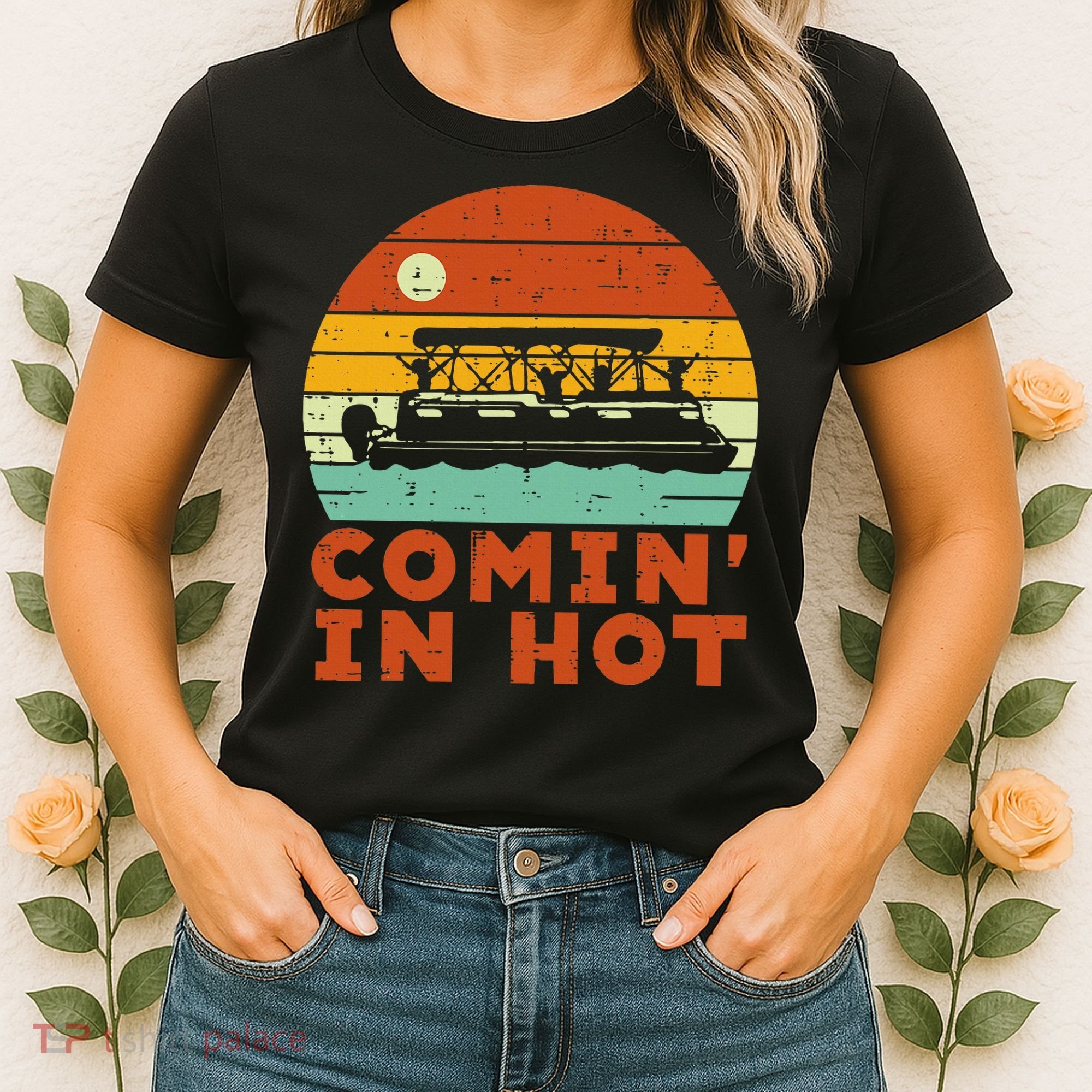 Comin In Hot Boat Pontoon Sunset Retro Captain Women's T-Shirt