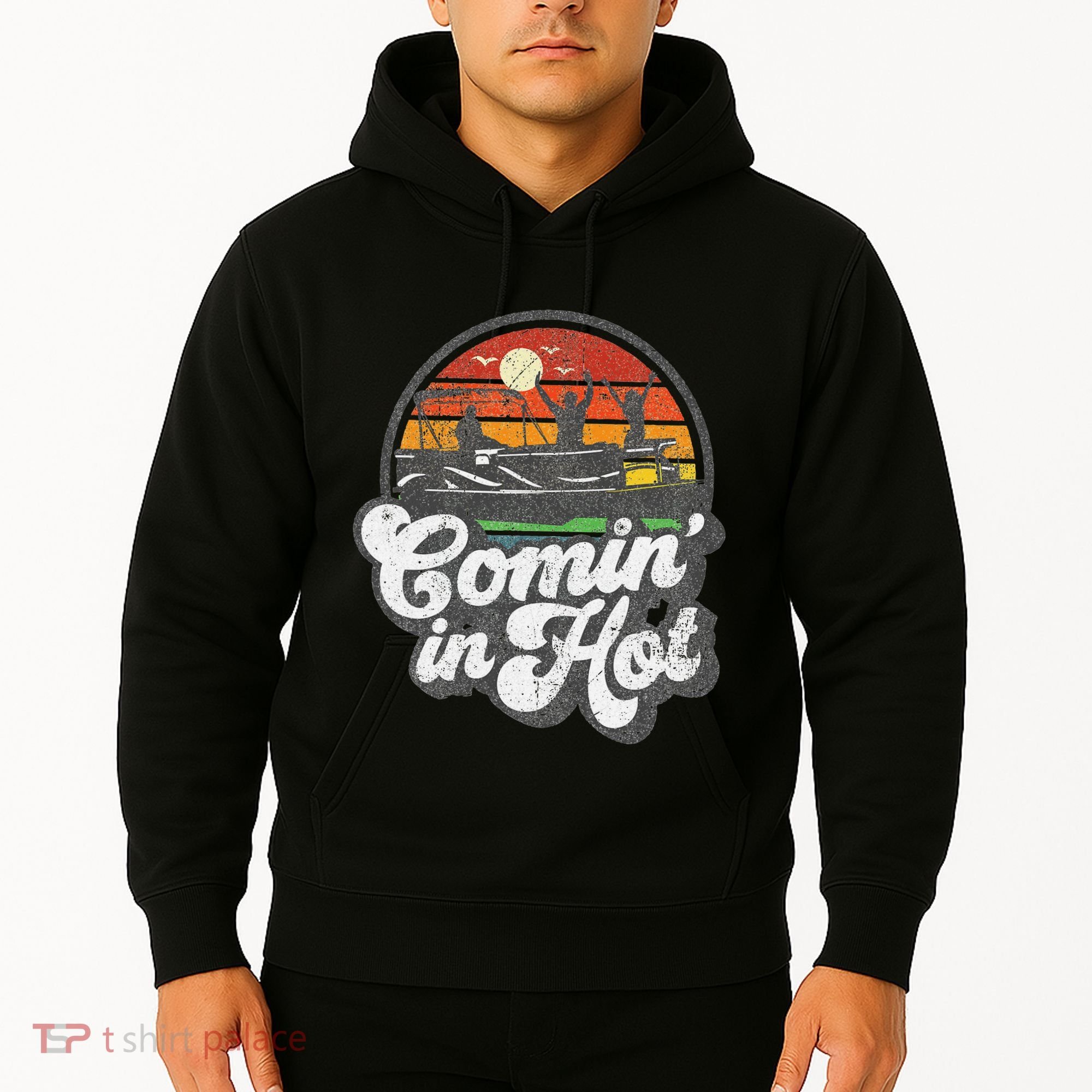 Comin In Hot Pontoon Boat Funny Boating Lake Pontooning Gift Hoodie