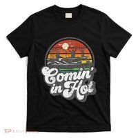 Comin In Hot Pontoon Boat Funny Boating Lake Pontooning Gift T-Shirt thumb 0