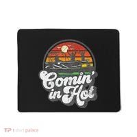 Comin In Hot Pontoon Boat Funny Boating Lake Pontooning Gift Mousepad thumb 0