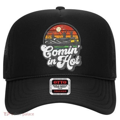 Comin In Hot Pontoon Boat Funny Boating Lake Pontooning Gift Hat