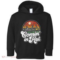 Comin In Hot Pontoon Boat Funny Boating Lake Pontooning Gift Toddler Hoodie thumb 0