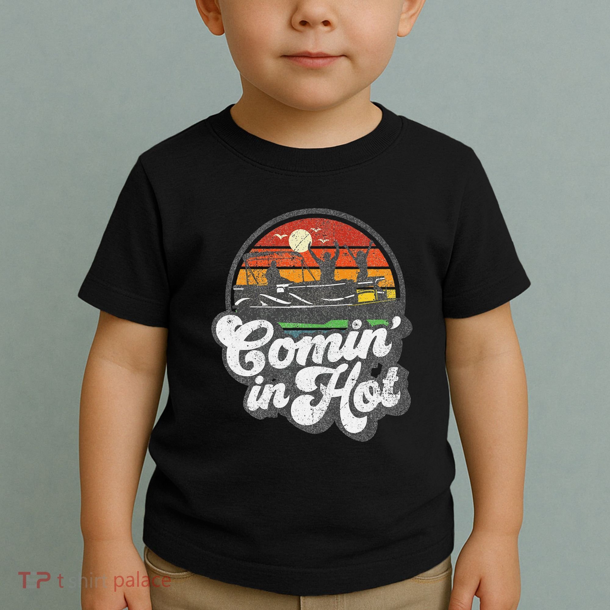 Comin In Hot Pontoon Boat Funny Boating Lake Pontooning Gift Toddler T-Shirt