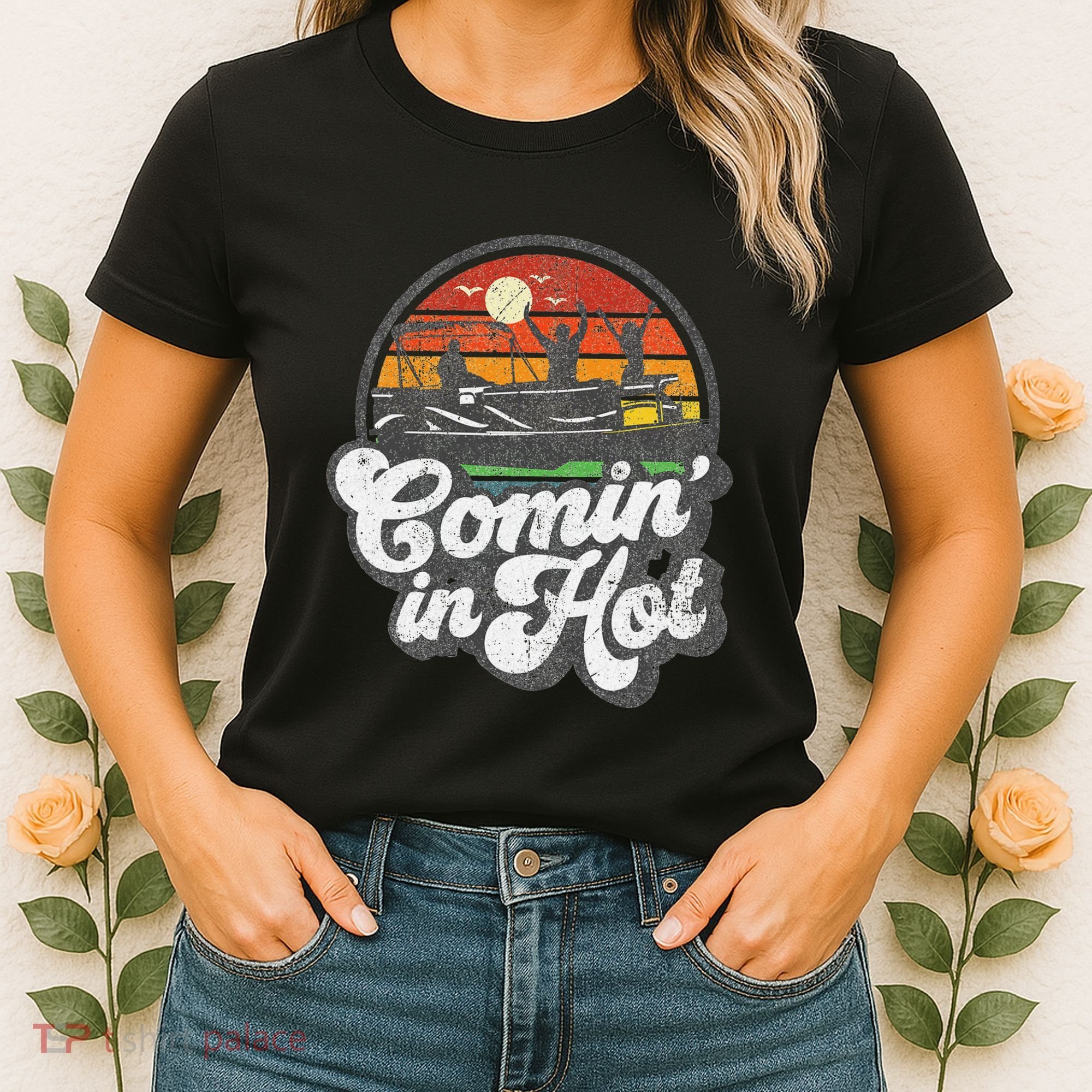 Comin In Hot Pontoon Boat Funny Boating Lake Pontooning Gift Women's T-Shirt