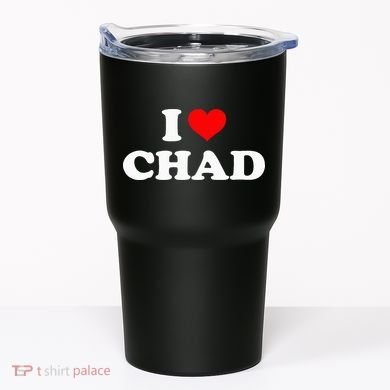Chad I Heart Chad I Love Chad Tumbler