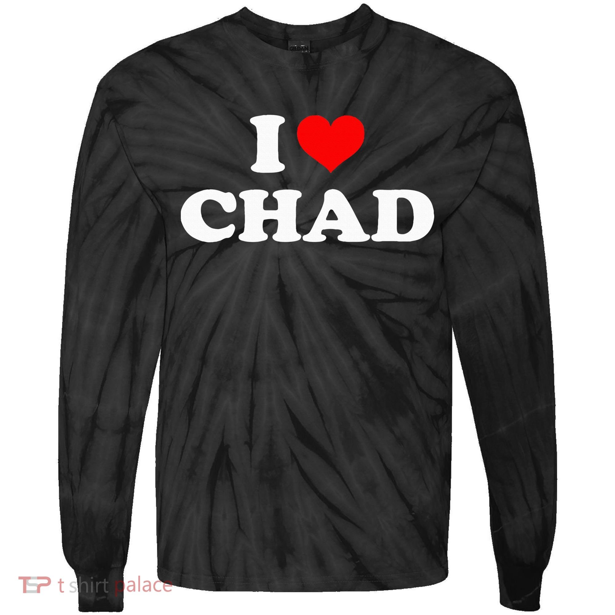 Chad I Heart Chad I Love Chad Tie-Dye Long Sleeve Shirt