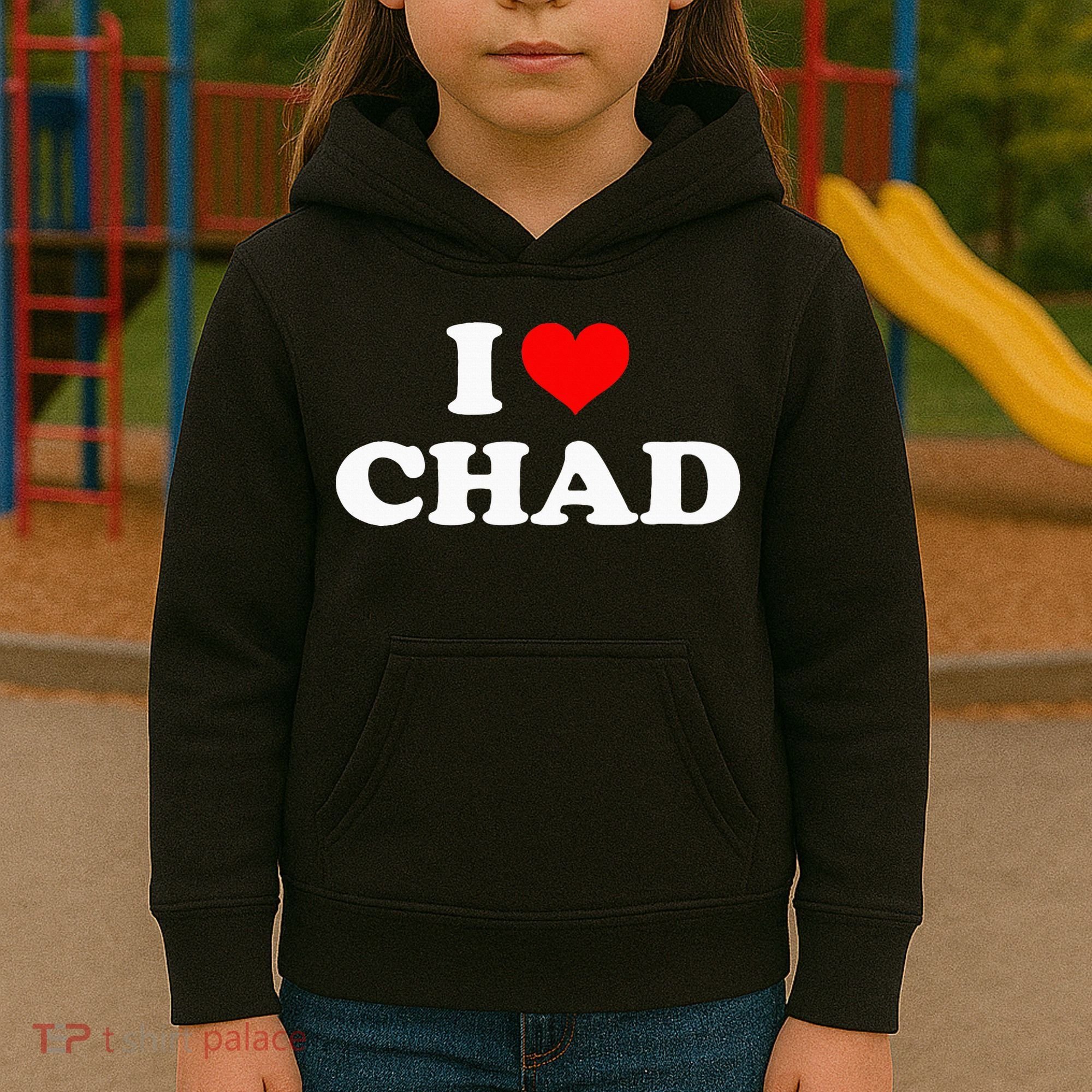 Chad I Heart Chad I Love Chad Kids Hoodie