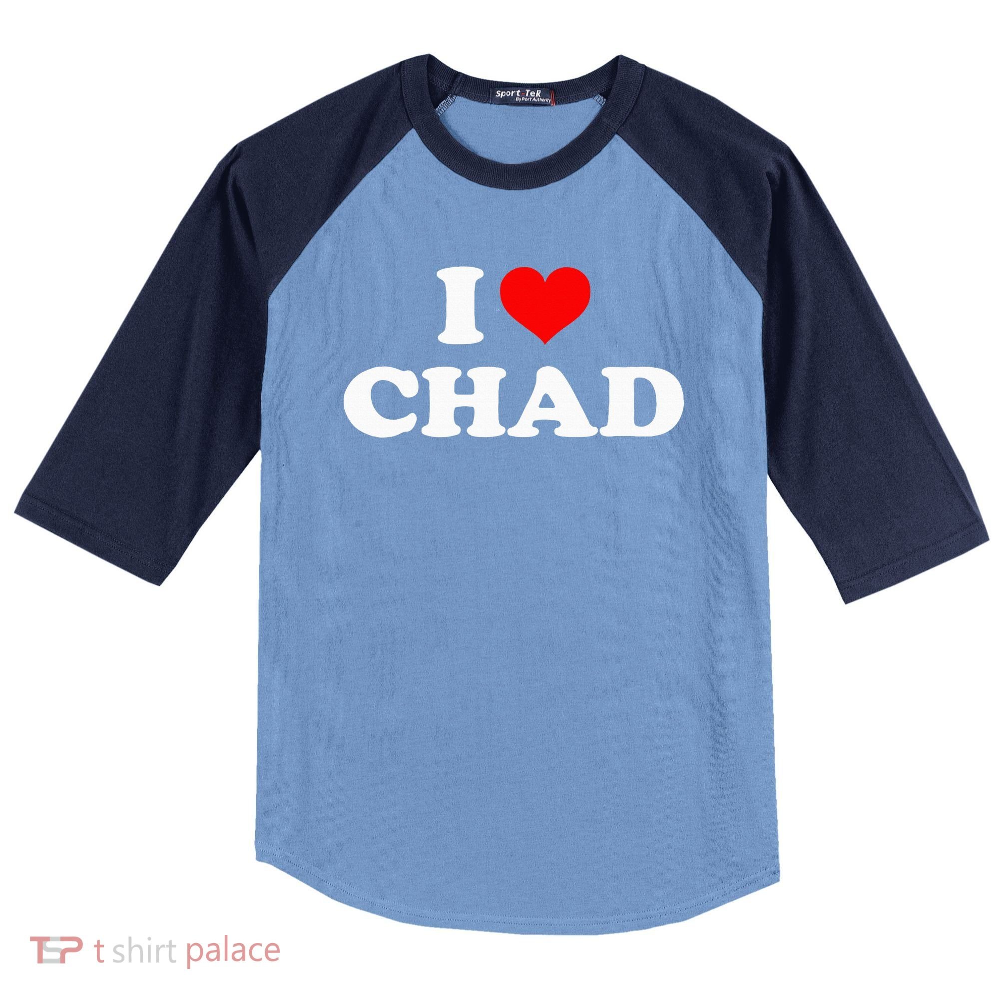 Chad I Heart Chad I Love Chad Raglan Baseball Sleeve Shirt