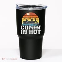 Comin In Hot Pontoon Boat Funny Boating Lake For Dad Tumbler thumb 0