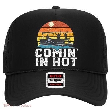 Comin In Hot Pontoon Boat Funny Boating Lake For Dad Hat