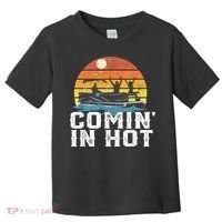 Comin In Hot Pontoon Boat Funny Boating Lake For Dad Toddler T-Shirt thumb 0