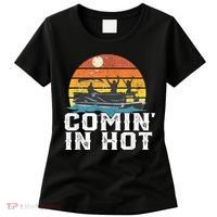 Comin In Hot Pontoon Boat Funny Boating Lake For Dad Women's T-Shirt thumb 0