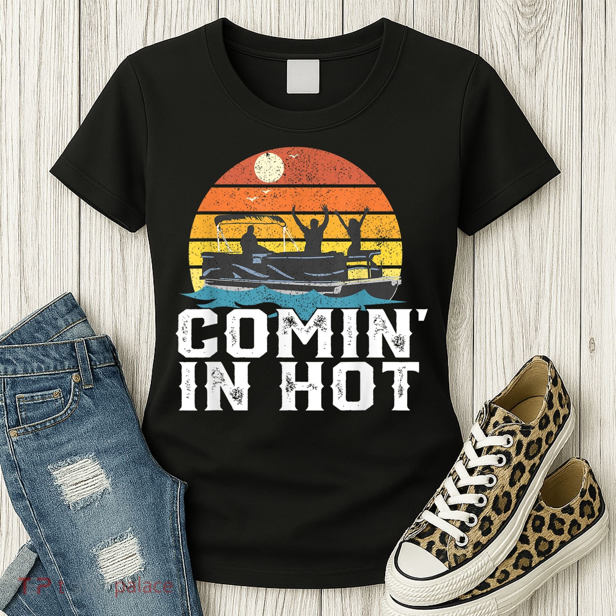 Comin In Hot Pontoon Boat Funny Boating Lake For Dad Women's T-Shirt