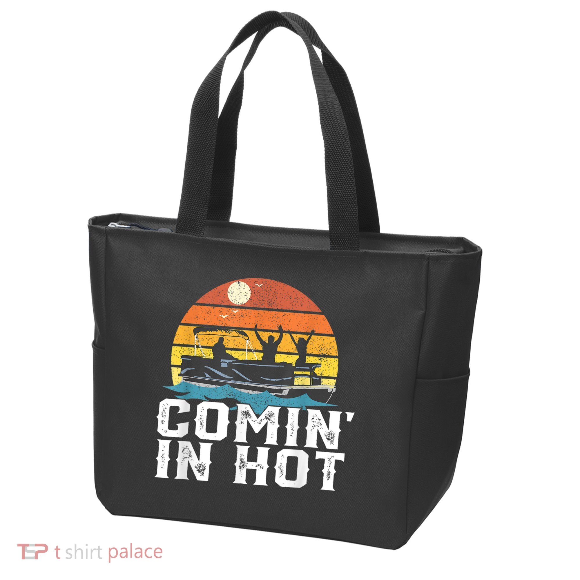 Comin In Hot Pontoon Boat Funny Boating Lake For Dad Tote Bag
