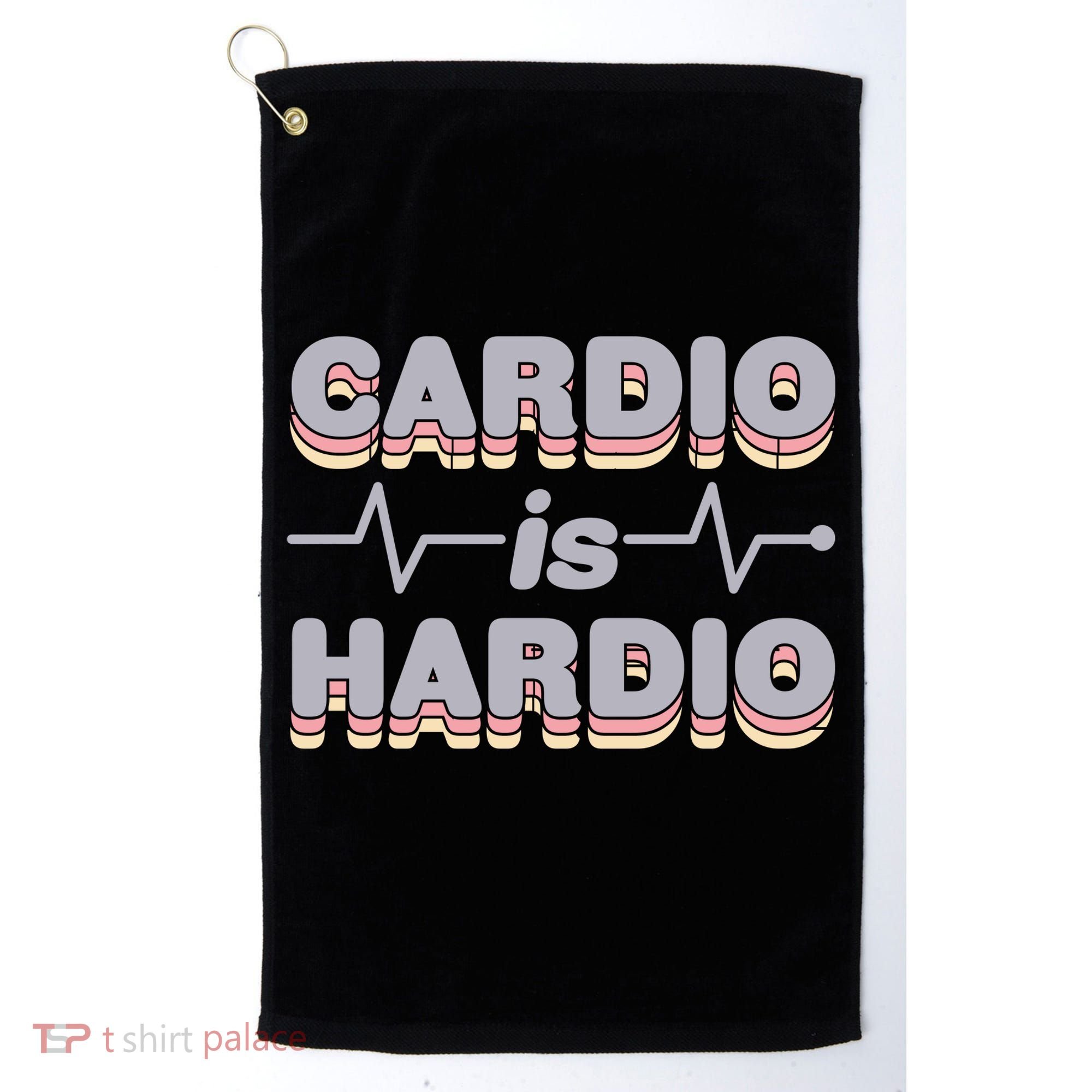 Cardio Is Hardio Golf Towel
