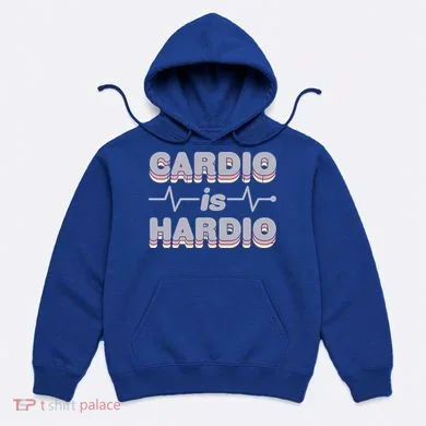 Cardio Is Hardio Hoodie