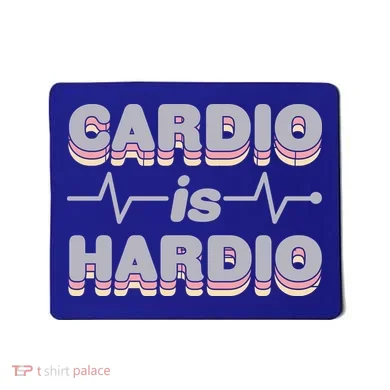Cardio Is Hardio Mousepad