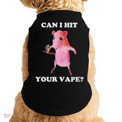 Can I Hit Your Vape Funny Rat Doggie Tank