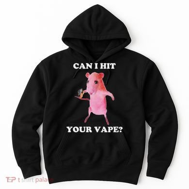 Can I Hit Your Vape Funny Rat Hoodie