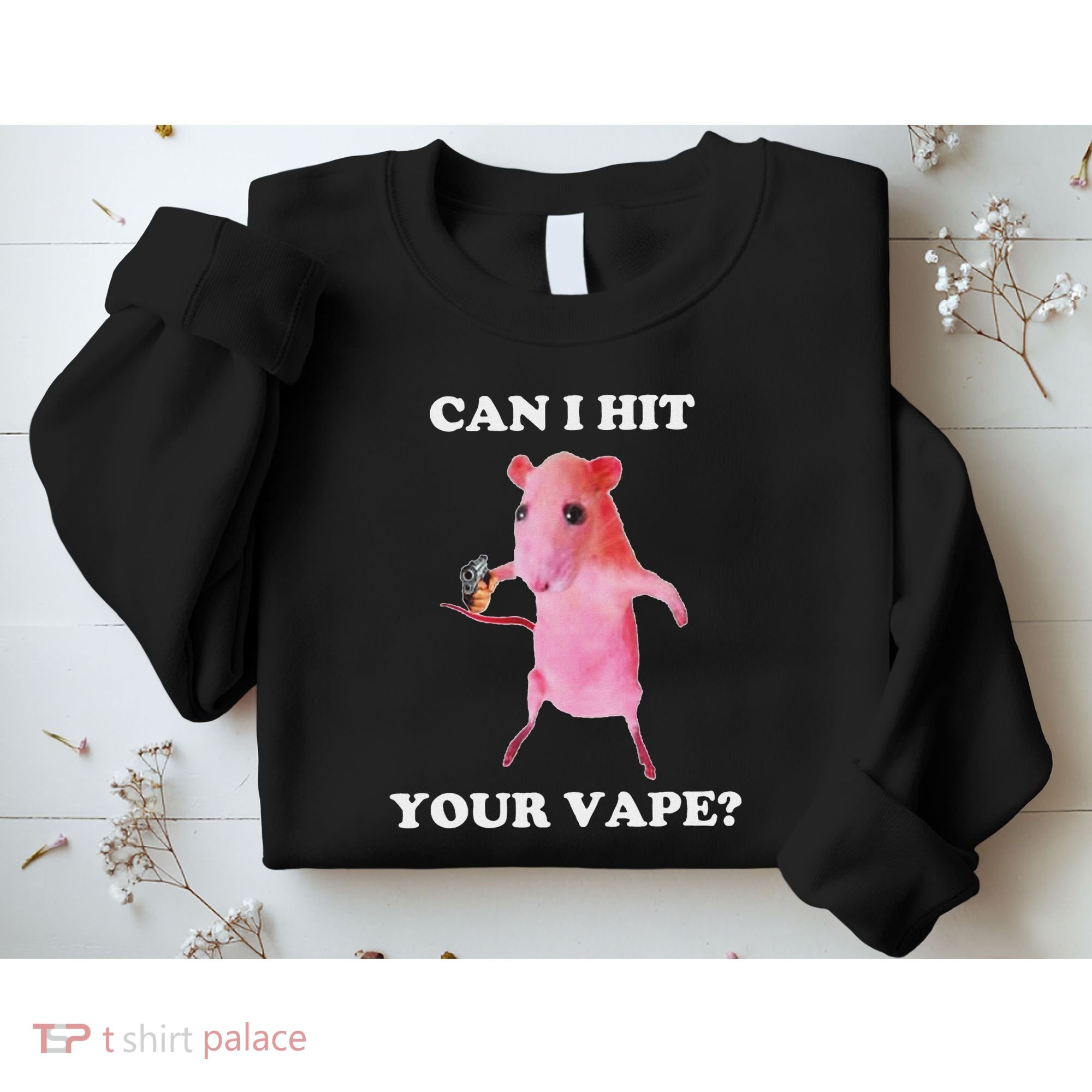 Can I Hit Your Vape Funny Rat Sweatshirt