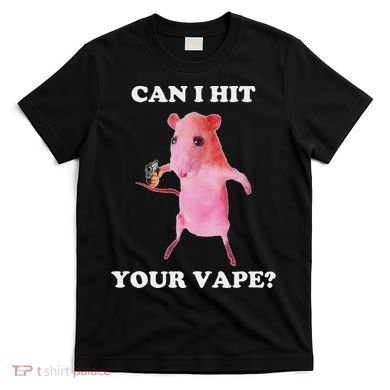 Can I Hit Your Vape Funny Rat T-Shirt