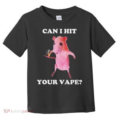 Can I Hit Your Vape Funny Rat Toddler T-Shirt