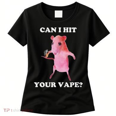 Can I Hit Your Vape Funny Rat Women's T-Shirt