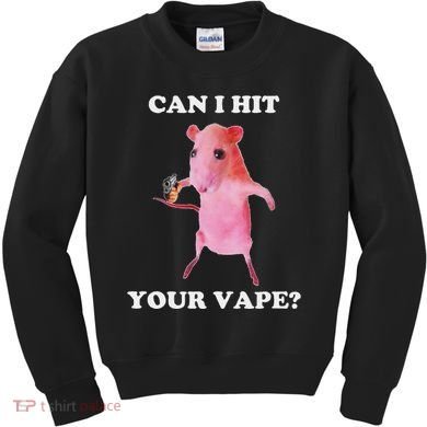 Can I Hit Your Vape Funny Rat Kids Sweatshirt