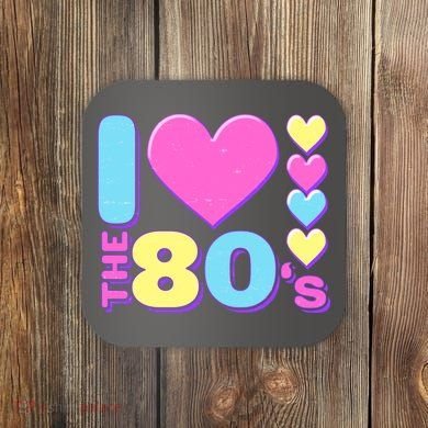 Cute I Heart Love The 80's Coaster