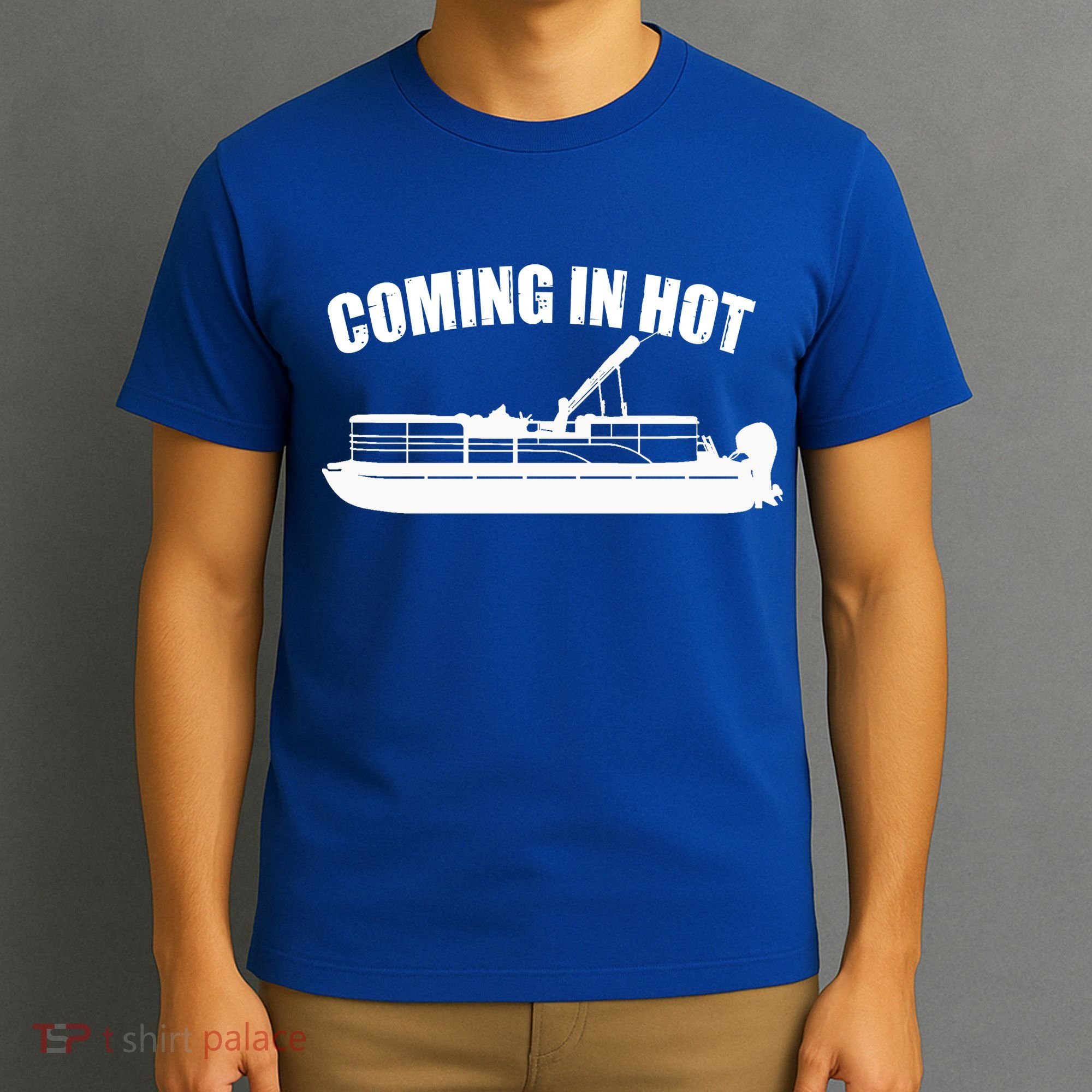 Coming In Hot Pontoon Captain Lake Sailor Fishing Boating Gift T-Shirt