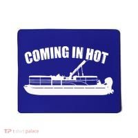 Coming In Hot Pontoon Captain Lake Sailor Fishing Boating Gift Mousepad thumb 0