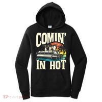 Comin In Hot Funny Pontoon Boat Pontooning Party Boat Women's Hoodie thumb 0