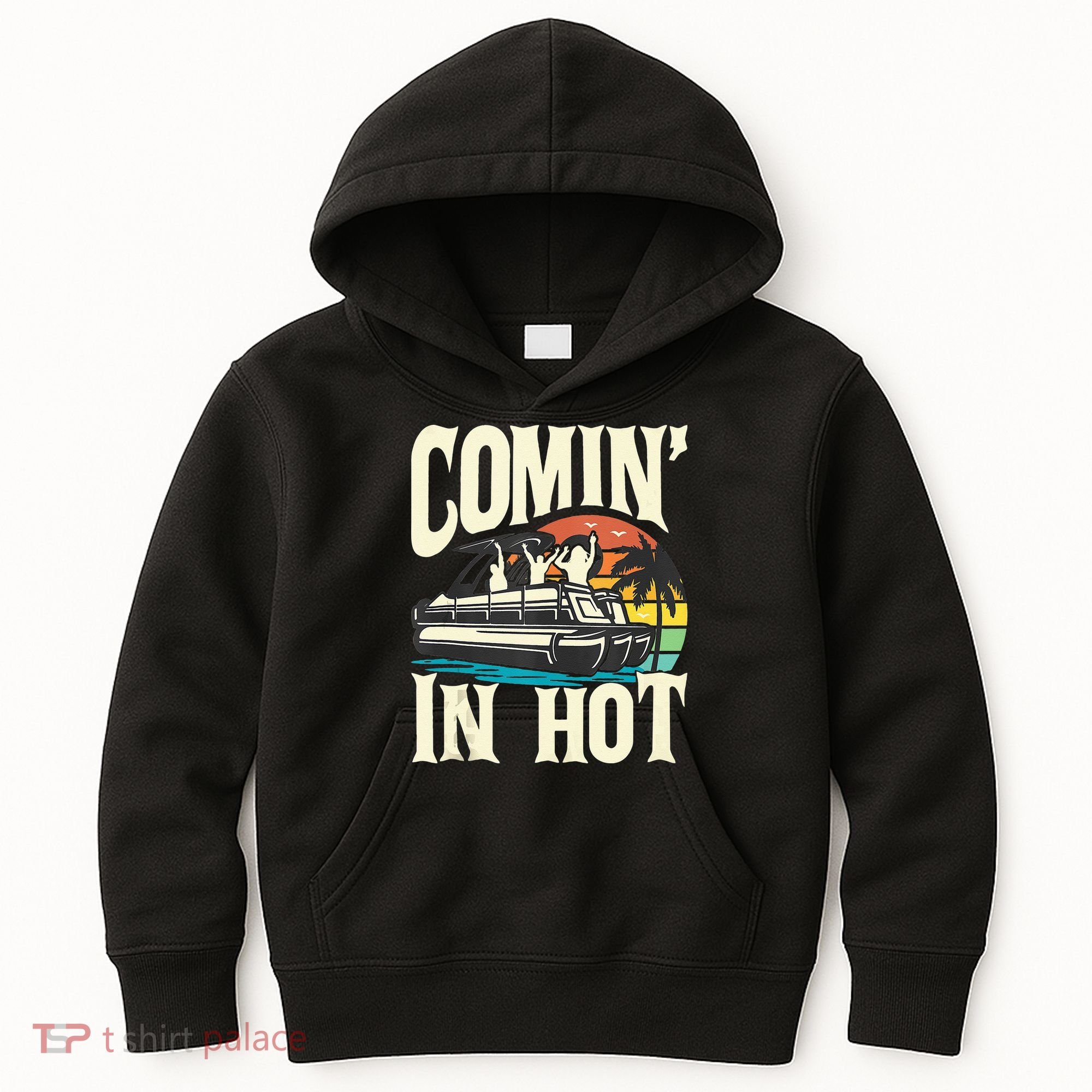 Comin In Hot Funny Pontoon Boat Pontooning Party Boat Kids Hoodie