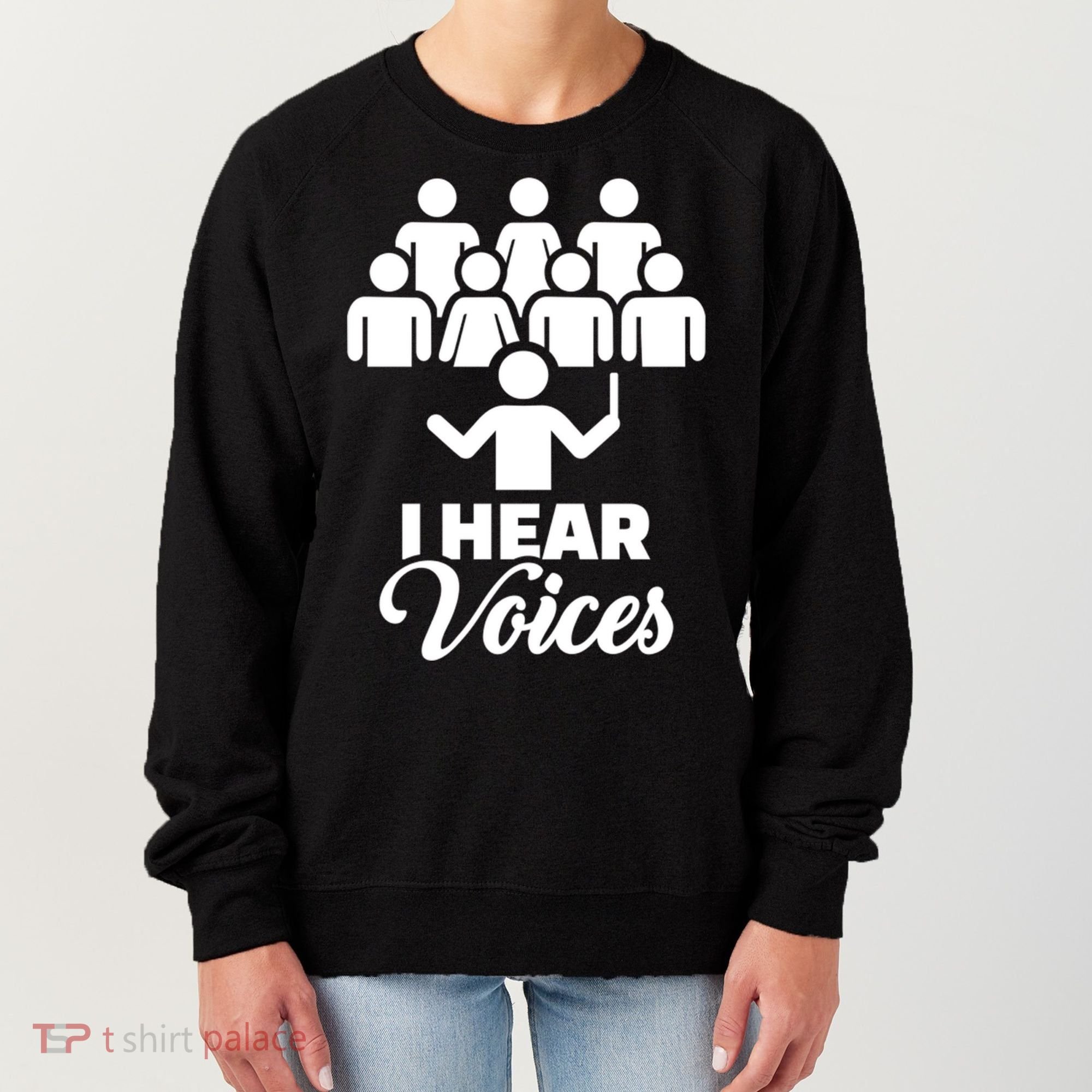 Choir I Hear Voices Women's Sweatshirt