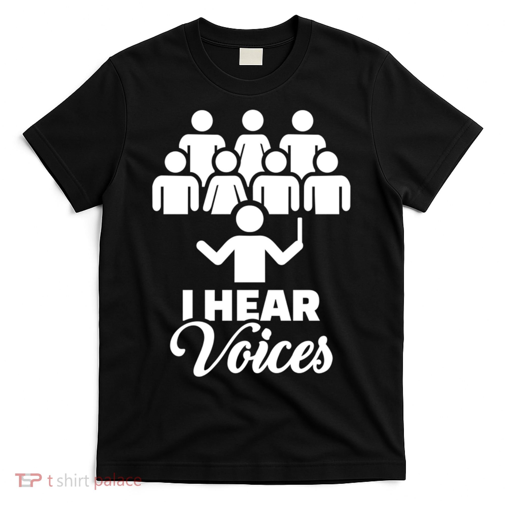 Choir I Hear Voices T-Shirt