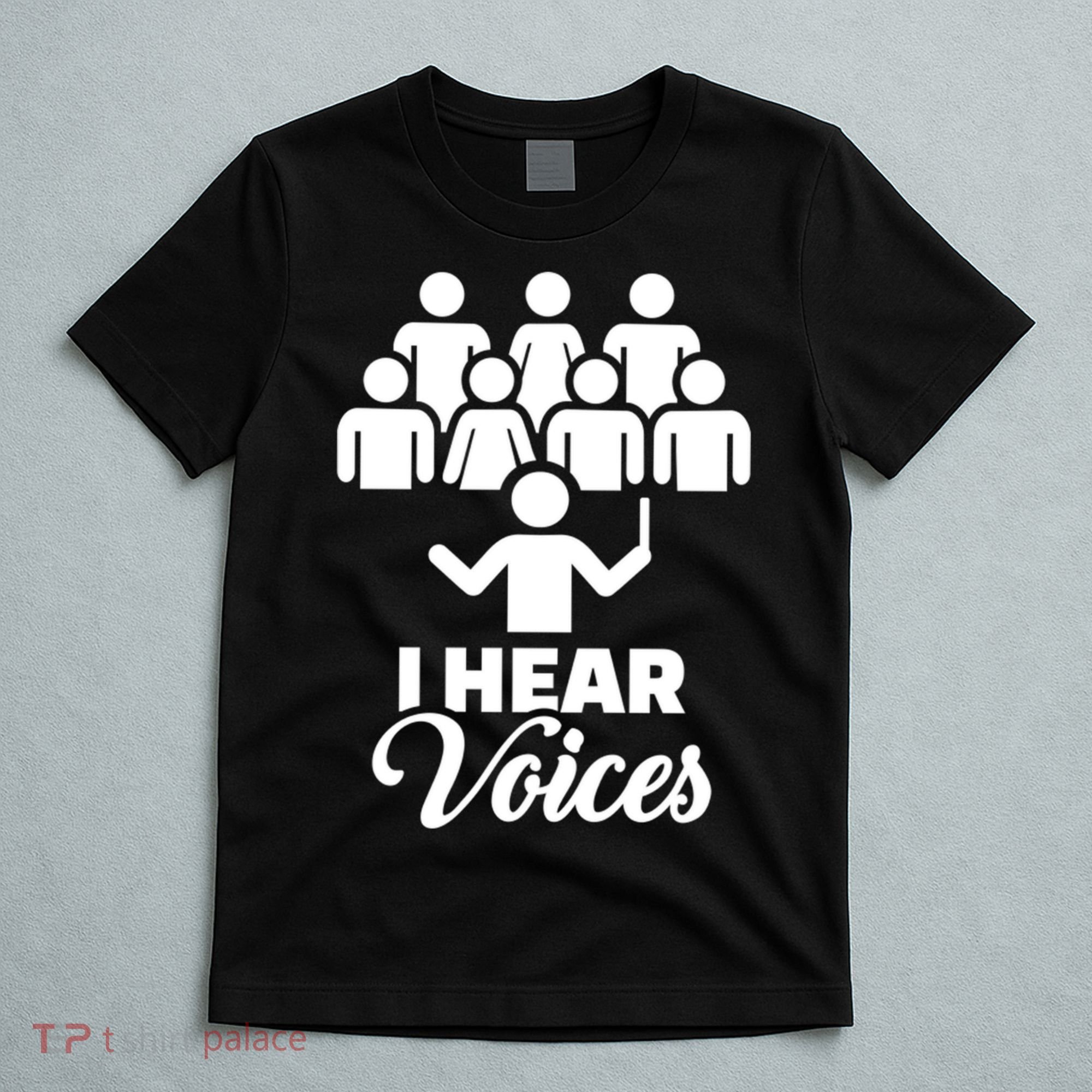 Choir I Hear Voices T-Shirt