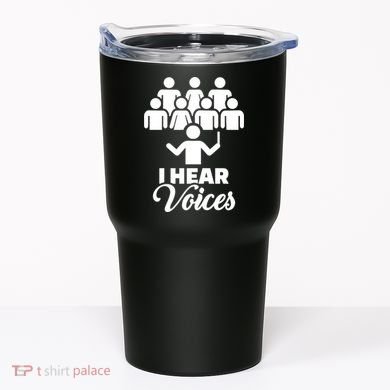 Choir I Hear Voices Tumbler