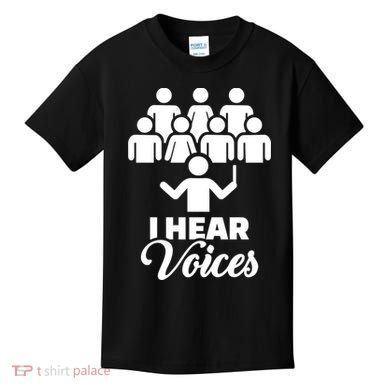 Choir I Hear Voices Kids T-Shirt