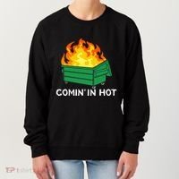 Comin In Hot Fire Funny Dumpster Fire Women's Sweatshirt thumb 0