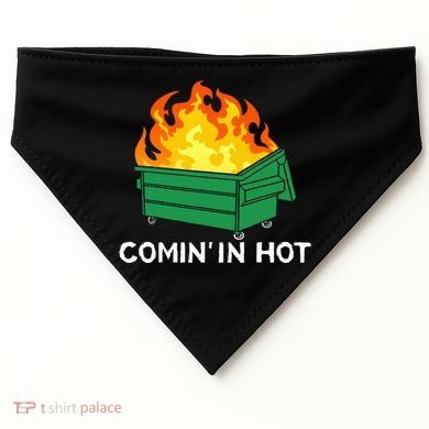 Comin In Hot Fire Funny Dumpster Fire USA-Made Doggie Bandana