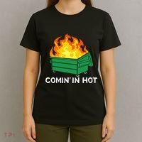 Comin In Hot Fire Funny Dumpster Fire T-Shirt thumb 4