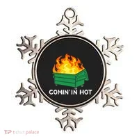 Comin In Hot Fire Funny Dumpster Fire Ornament thumb 0