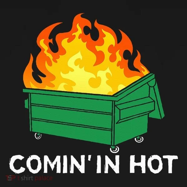 Comin In Hot Fire Funny Dumpster Fire Ornament